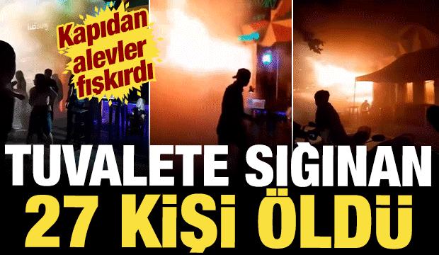 Tayland'da facia: Tuvalete sığınan 27 kişi feci şekilde can verdi