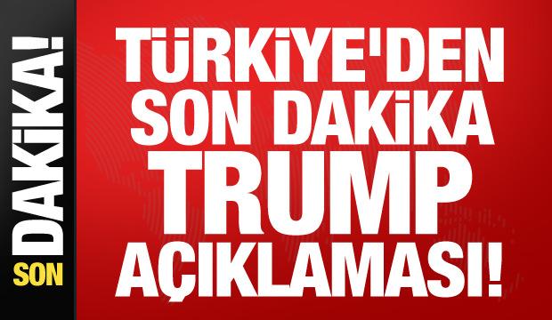 Trump T&uuml;rkiye'ye geliyor! T&uuml;rkiye'den son dakika a&ccedil;ıklama