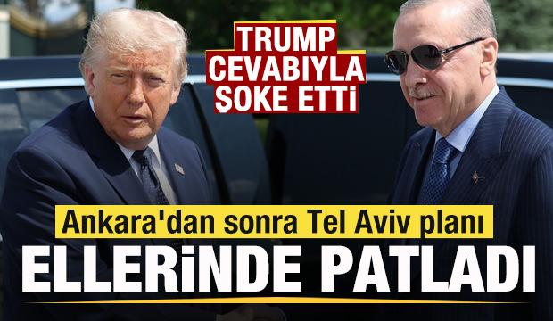 Trump'tan İsrail'e b&uuml;y&uuml;k şok! Ankara'dan sonra Tel Aviv planı ellerinde patladı