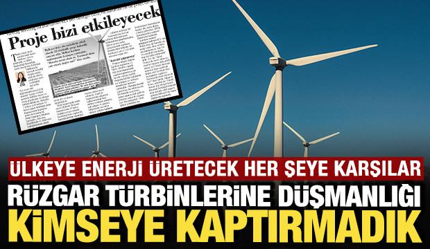 &Uuml;lkeye enerji &uuml;retecek her şeye karşılar: Bu kez r&uuml;zgar t&uuml;rbinleri hedefte