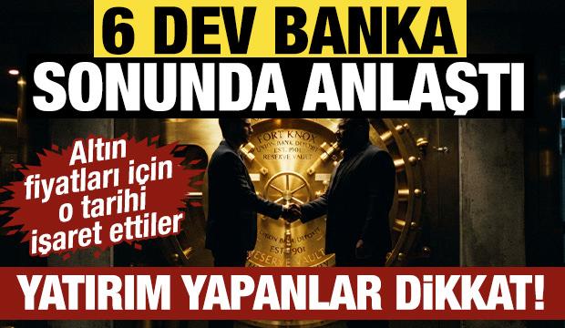 Yatırım yapanlar dikkat! 6 dev banka anlaştı: Altın fiyatları i&ccedil;in o tarihi işaret ettiler