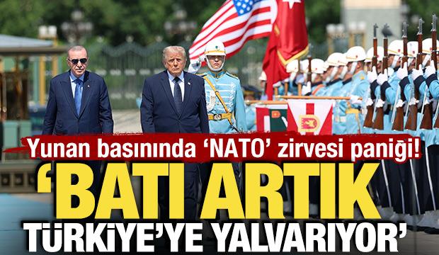Yunan basınında 'NATO' zirvesi paniği! 'Batı, artık T&uuml;rkiye'ye yalvarıyor'