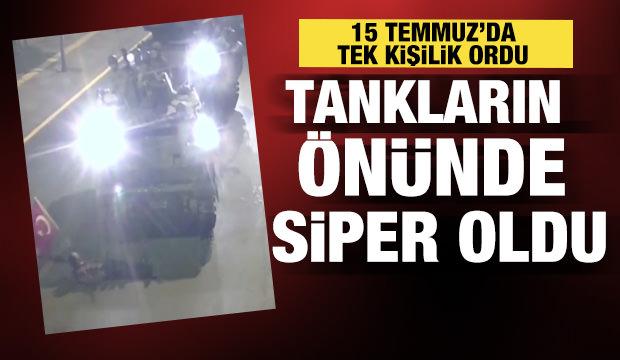 15 Temmuz'da tek kişilik destan! Tanka işte b&ouml;yle siper oldu