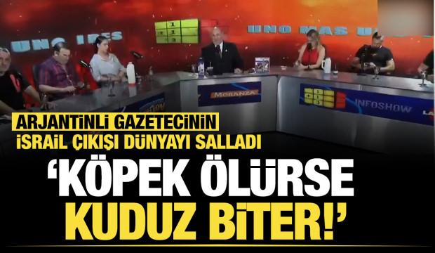 Arjantinli gazetecinin İsrail &ccedil;ıkışı d&uuml;nyayı salladı: K&ouml;pek &ouml;l&uuml;rse kuduz biter