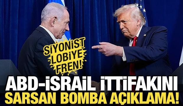 ABD-İsrail ittifakını sarsan bomba a&ccedil;ıklama! Siyonist lobiye fren