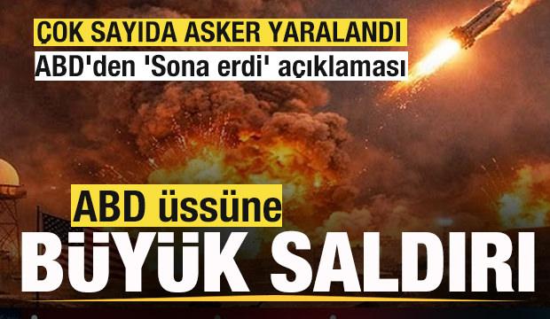 ABD &uuml;ss&uuml;ne b&uuml;y&uuml;k saldırı! &Ccedil;ok sayıda asker yaralandı! ABD'den 'Sona erdi' a&ccedil;ıklaması