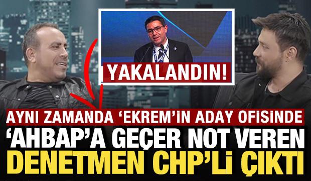 Ahbap'a ge&ccedil;er not veren denetmen CHP'li &ccedil;ıktı: Aynı zamanda 'Ekrem'in aday ofisinde