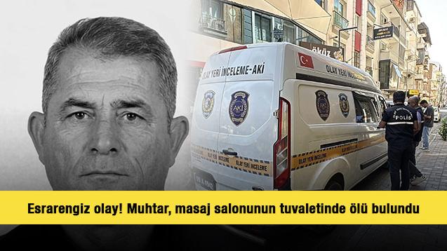 Aydın'da esrarengiz olay! Muhtar, masaj salonunun tuvaletinde &ouml;l&uuml; bulundu