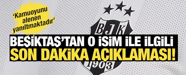 Beşiktaş'tan o isim ile ilgili son dakika a&ccedil;ıklaması! 'Kamuoyunu alenen yanıltmaktadır'