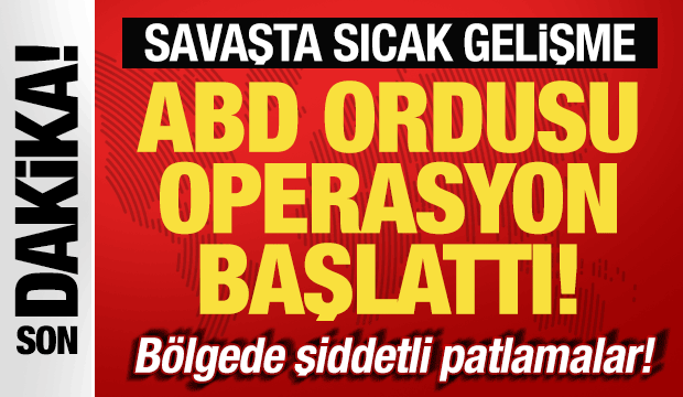 B&ouml;lgede sıcak saatler! İran'da şiddetli patlamalar! ABD ordusu operasyon başlattı