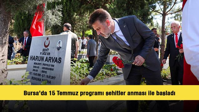 Bursa&rsquo;da 15 Temmuz programı "şehitler anması" ile başladı