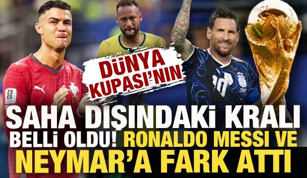 D&uuml;nya Kupası'nın saha dışındaki kralı belli oldu! Ronaldo, Messi ve Neymar'a fark attı