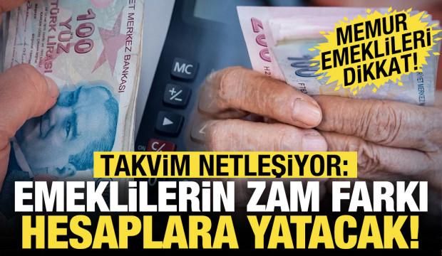 Emekliye zam farkı yolda! Memur emeklileri dikkat
