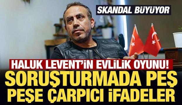 Haluk Levent'in evlilik oyunu! Soruşturmada peş peşe &ccedil;arpıcı ifadeler