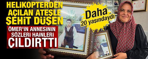 Helikopterden a&ccedil;ılan ateşle şehit d&uuml;şen &Ouml;mer Takdemir'in annesi anlattı 