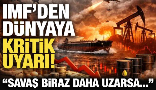 IMF'den d&uuml;nyaya kritik uyarı: Savaş biraz daha uzarsa...