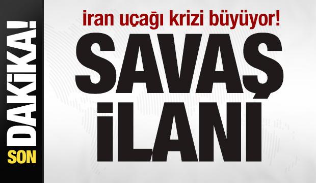 İran u&ccedil;ağı krizi b&uuml;y&uuml;yor! Peş peşe a&ccedil;ıklamalar! A&ccedil;ık savaş ilanı