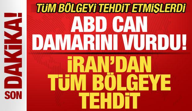 İran'dan son dakika a&ccedil;ıklaması! T&uuml;m b&ouml;lge &uuml;lkelerine tehdit! ABD can damarını vurdu! 