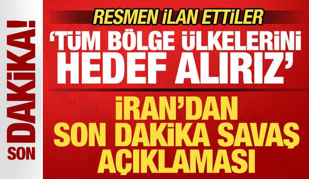 İran'dan son dakika savaş duyurusu! Resmen ilan ettiler: T&uuml;m b&ouml;lge &uuml;lkelerini hedef alırız