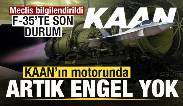 KAAN'ın motorunda engel kalktı! T&uuml;rkiye'den a&ccedil;ıklama! F-35'te son durum!