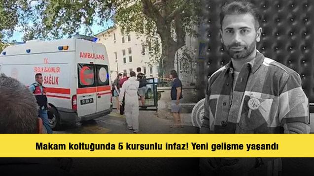 Makam koltuğunda 5 kurşunlu infaz! Yeni gelişme yaşandı