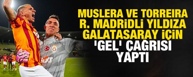 Muslera ve Torreira, Real Madridli yıldıza Galatasaray i&ccedil;in 'gel' &ccedil;ağrısı yaptı