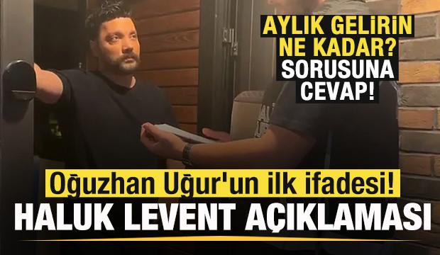Oğuzhan Uğur'un ifadesi! Haluk Levent a&ccedil;ıklaması! Aylık gelirin ne kadar? sorusuna cevap