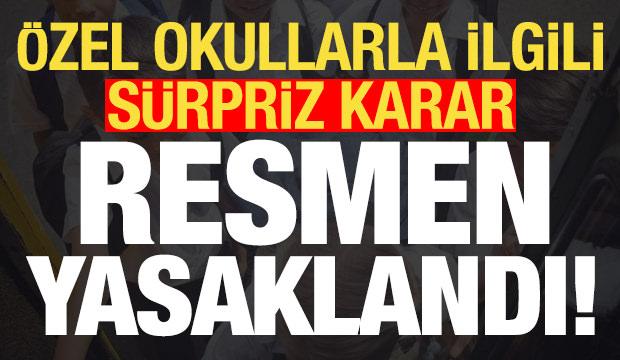 &Ouml;zel okullarla ilgili devrim niteliğinde karar! Resmen yasaklandı...