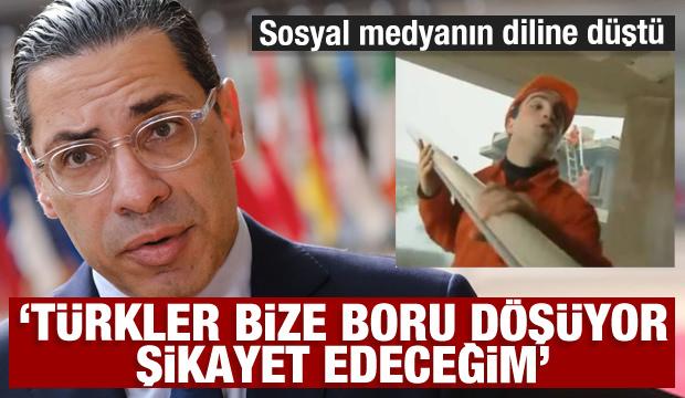 Rum bakanın s&ouml;zleri sosyal medyanın diline d&uuml;şt&uuml;: T&uuml;rkler bize boru d&ouml;ş&uuml;yor, şikayet edeceğim