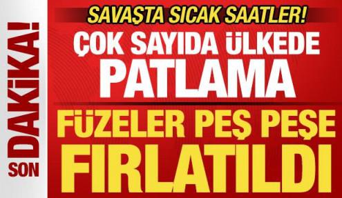 Savaşta sıcak saatler! &Ccedil;ok sayıda &uuml;lkeden son dakika a&ccedil;ıklama! F&uuml;zeler peş peşe fırlatıldı