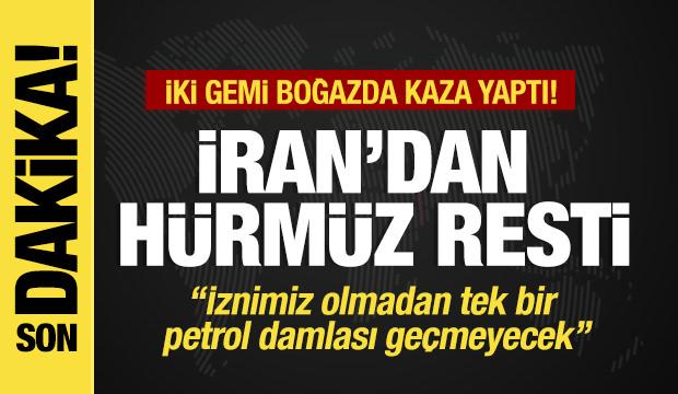 Son dakika... H&uuml;rm&uuml;z'de iki gemi kaza yaptı!