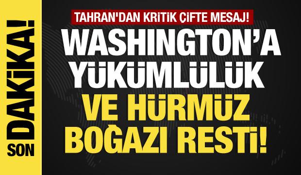 Son dakika... Tahran'dan &ccedil;ifte mesaj: ABD'ye y&uuml;k&uuml;ml&uuml;l&uuml;k ve H&uuml;rm&uuml;z Boğazı resti! 