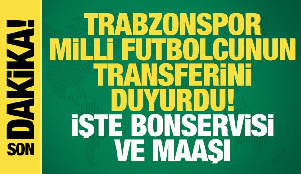 Son dakika... Trabzonspor milli futbolcunun transferini duyurdu: İşte bonservisi ve maaşı