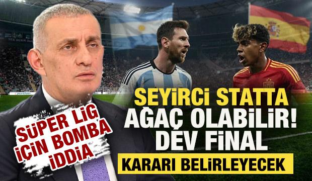 S&uuml;per Lig i&ccedil;in bomba iddia! Seyirci statta ağa&ccedil; olabilir: Dev finale g&ouml;re karar verilecek