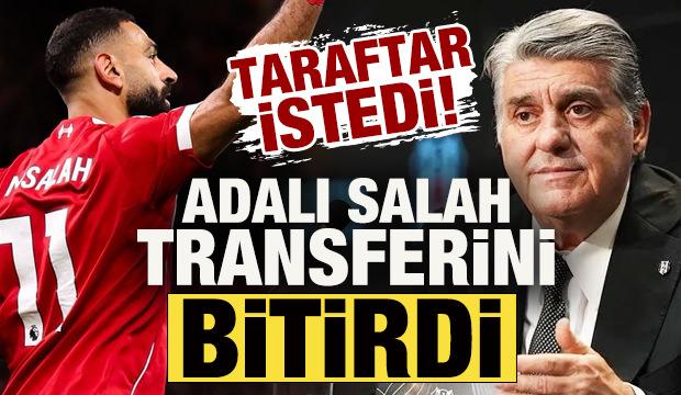 Taraftar istedi! Beşiktaş başkanı Serdal Adalı, Salah transferini bitirdi