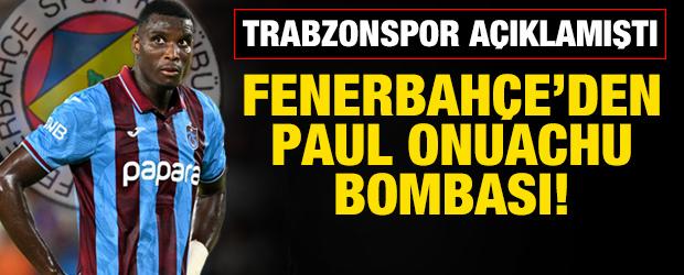 Trabzonspor a&ccedil;ıklamıştı! Fenerbah&ccedil;e'den Paul Onuachu bombası