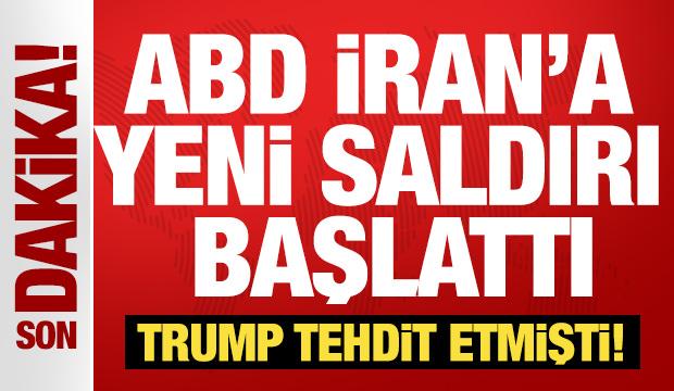 Trump zaman verip tehdit etmişti! ABD İran'a yeni saldırı başlattı