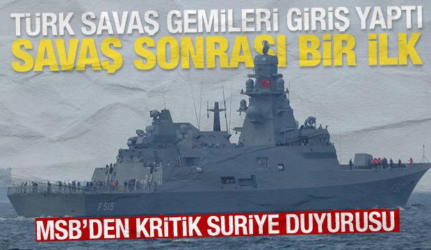 T&uuml;rk donanması i&ccedil; savaş sonrası ilk kez Suriye'de