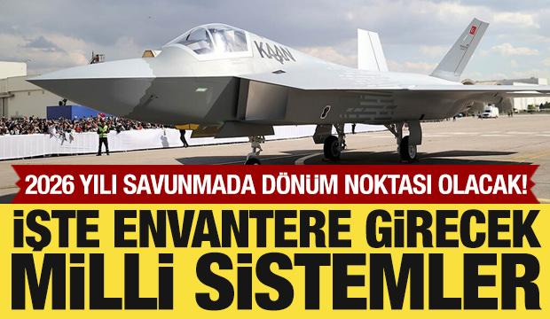 T&uuml;rk savunmasında 2026 atağı! İşte envantere girecek milli sistemler