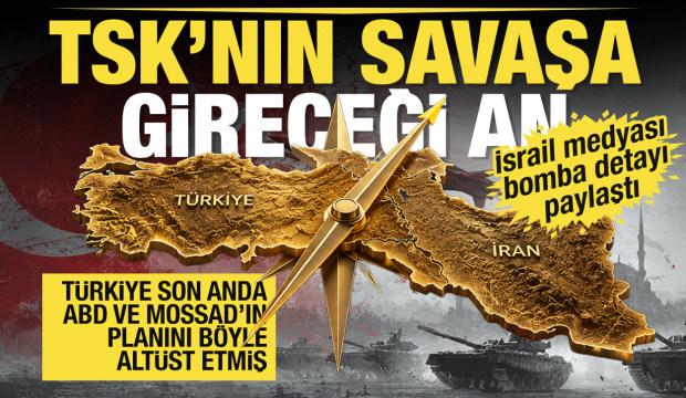 T&uuml;rkiye ABD ve MOSSAD'ın İran planını b&ouml;yle alt&uuml;st etti... TSK'nın savaşa gireceği an! 