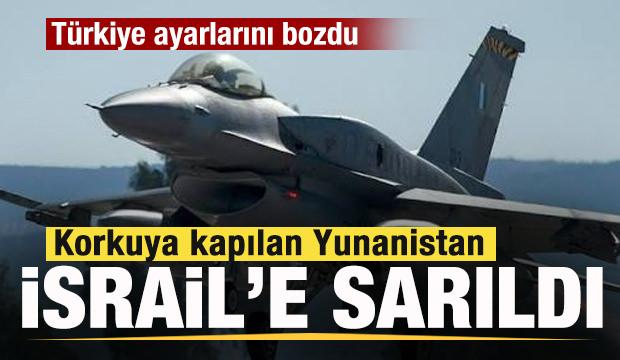 T&uuml;rkiye ayarlarını bozdu! Korkuya kapılan Yunanistan İsrail'e sarıldı! 