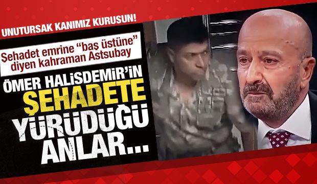 Unutursak kanımız kurusun... &Ouml;mer Halisdemir'in şehadete y&uuml;r&uuml;d&uuml;ğ&uuml; anlar!