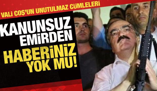 Vali Coş darbecileri b&ouml;yle hizaya &ccedil;ekmişti: Kanunsuz emirden haberiniz yok mu!