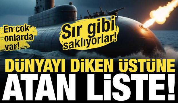 Yerlerini sır gibi saklıyorlar! İşte en fazla N&uuml;kleer denizaltısına sahip &uuml;lkeler!