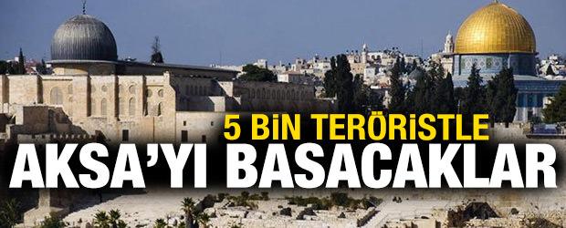 5 bin ter&ouml;ristle Mescid-i Aksa'yı basacaklar