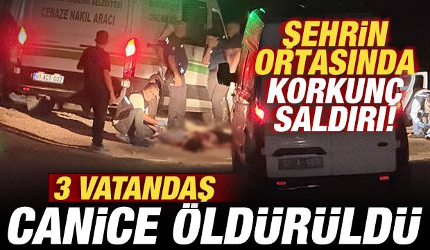 Adana'da korkun&ccedil; olay: 3 vatandaş canice &ouml;ld&uuml;r&uuml;ld&uuml;