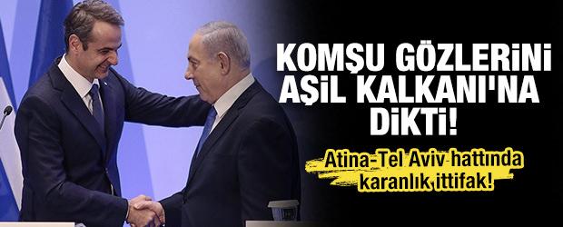 Atina-Tel Aviv hattında karanlık ittifak: Komşu g&ouml;zlerini 'Aşil Kalkanı'na dikti!