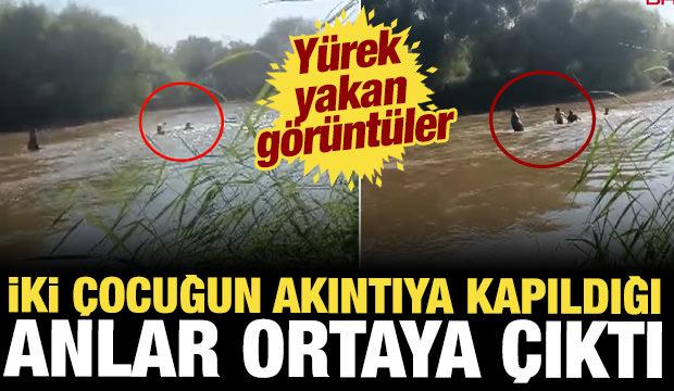 Aydın'da Eda ve Şahin'in nehirde akıntıya kapıldıkları anlar kamerada