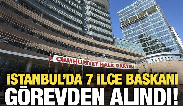 CHP İstanbul İl Başkanlığı'nda 7 il&ccedil;e başkanı g&ouml;revden alındı