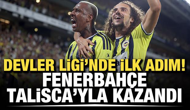 Devler Ligi'nde ilk adım! Fenerbah&ccedil;e Talisca'yla kazandı